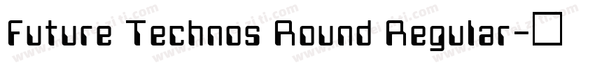 Future Technos Round Regular字体转换
